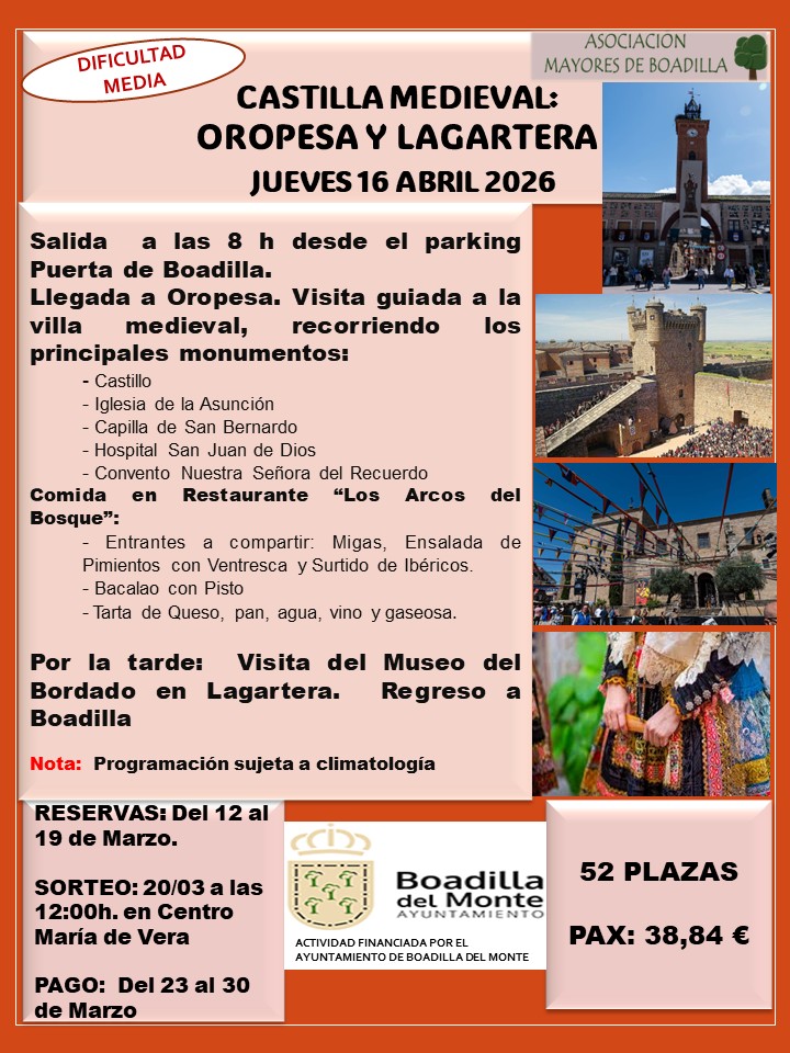 EXC. CASTILLA MEDIEVAL: OROPESA-LAGARTERA (JUEVES 16 ABRIL 2026. SALIDA A LAS 8h DESDE PARKING PUERTA DE BOADILLA)